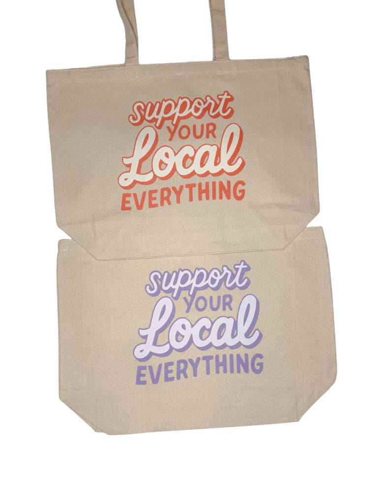 Support Local EVERYTHING Tote
