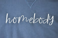 Adult Sweatshirt // Homebody Blue 2XL