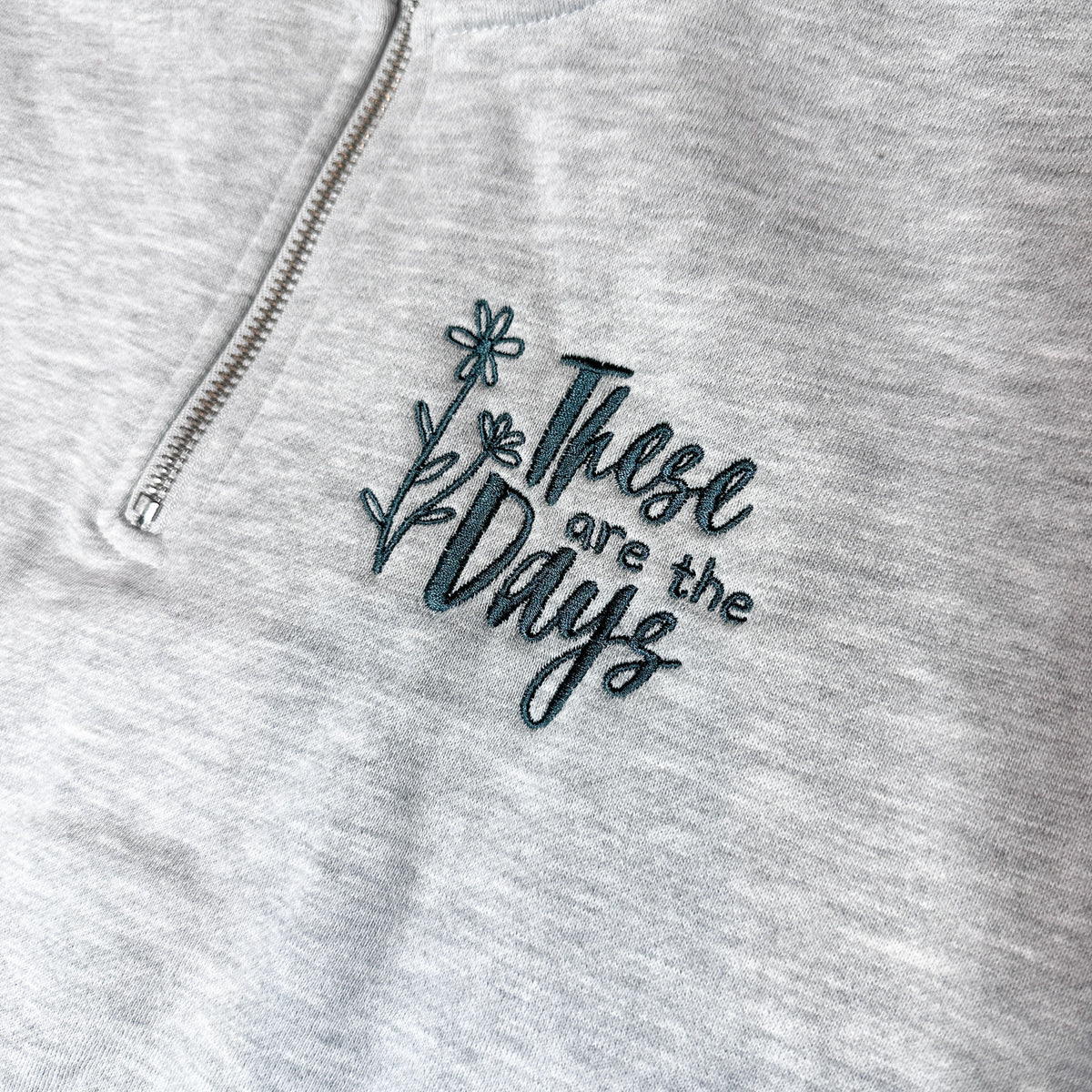 These are the Days Quarter Zip